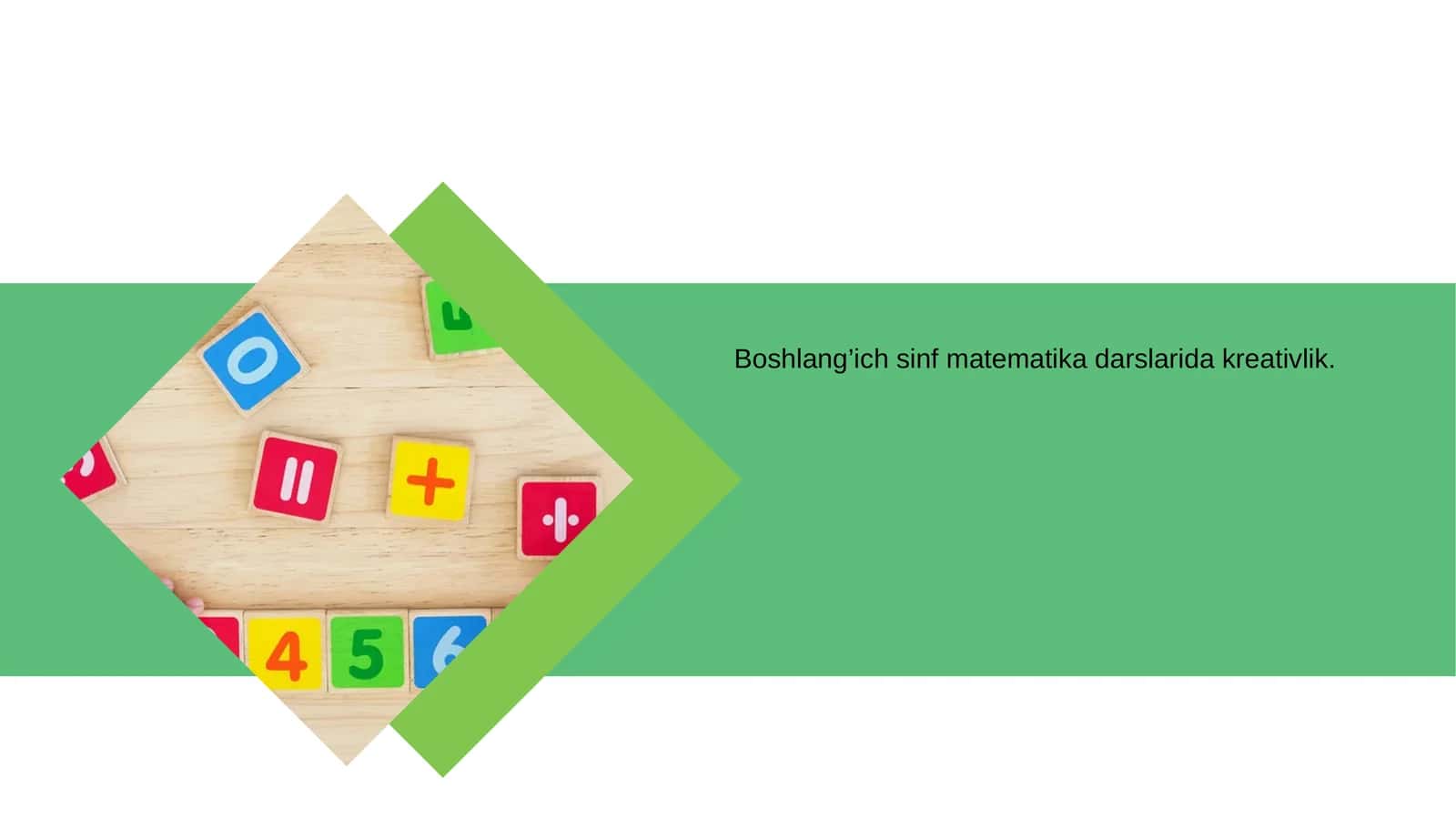 Boshlang’ich sinf matematika darslarida kreativlik
