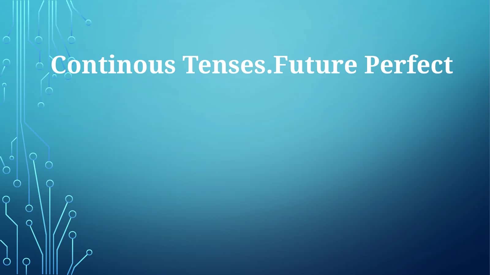 Future Perfect Continuous Tense