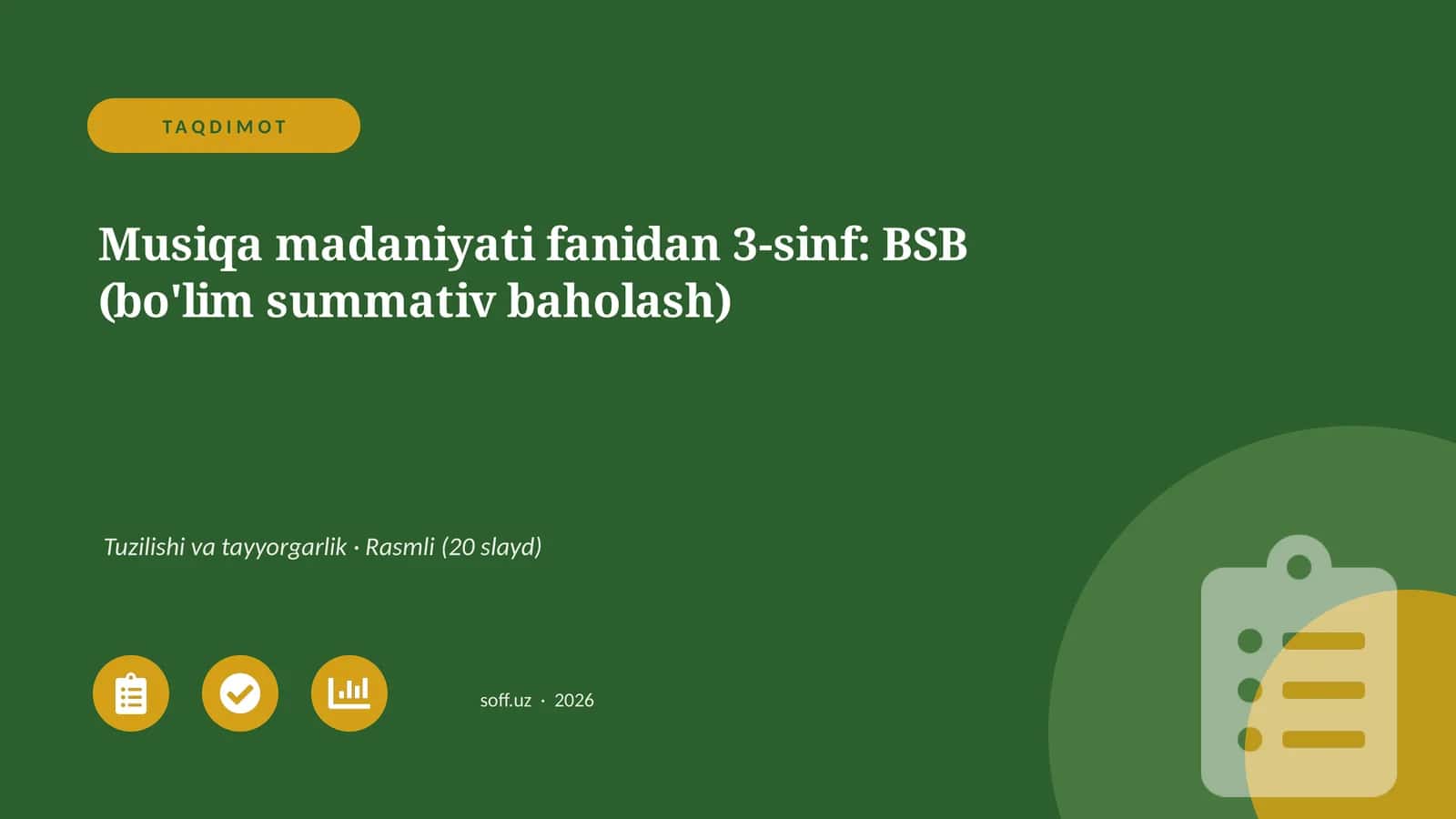 Musiqa madaniyati fanidan 3-sinf: BSB (bo'lim summativ baholash)