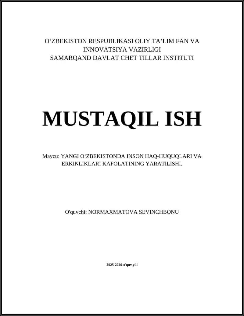 YANGI O'ZBEKISTONDA INSON HAQ-HUQUQLARI VA ERKINLIKLARI KAFOLATINING YARATILISHI