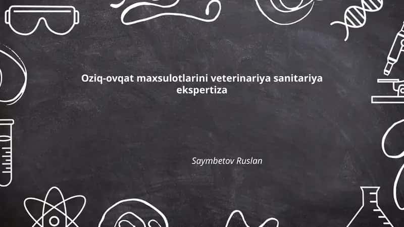 Oziq-ovqat maxsulotlarini veterinariya sanitariya ekspertiza