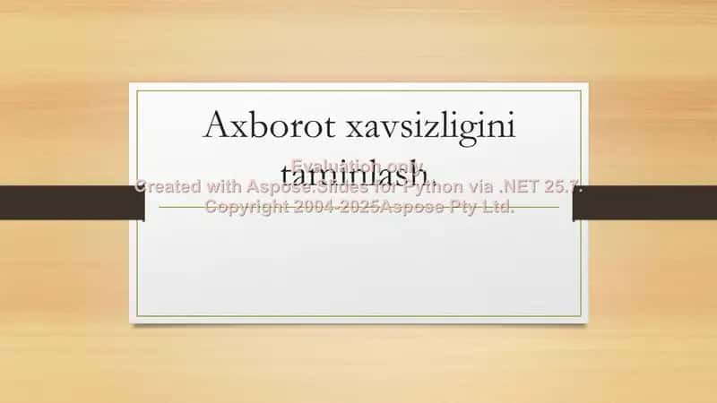Axborot xavfsizligini ta'minlash