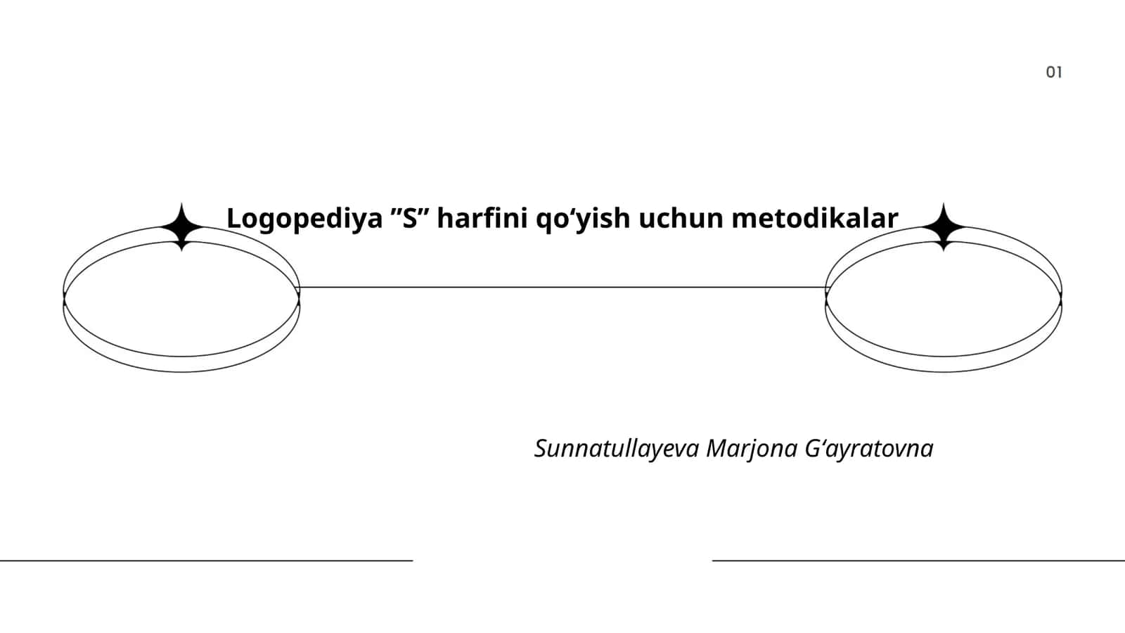 Logopediya ʼʼSʼʼ harfini qoʻyish uchun metodikalar