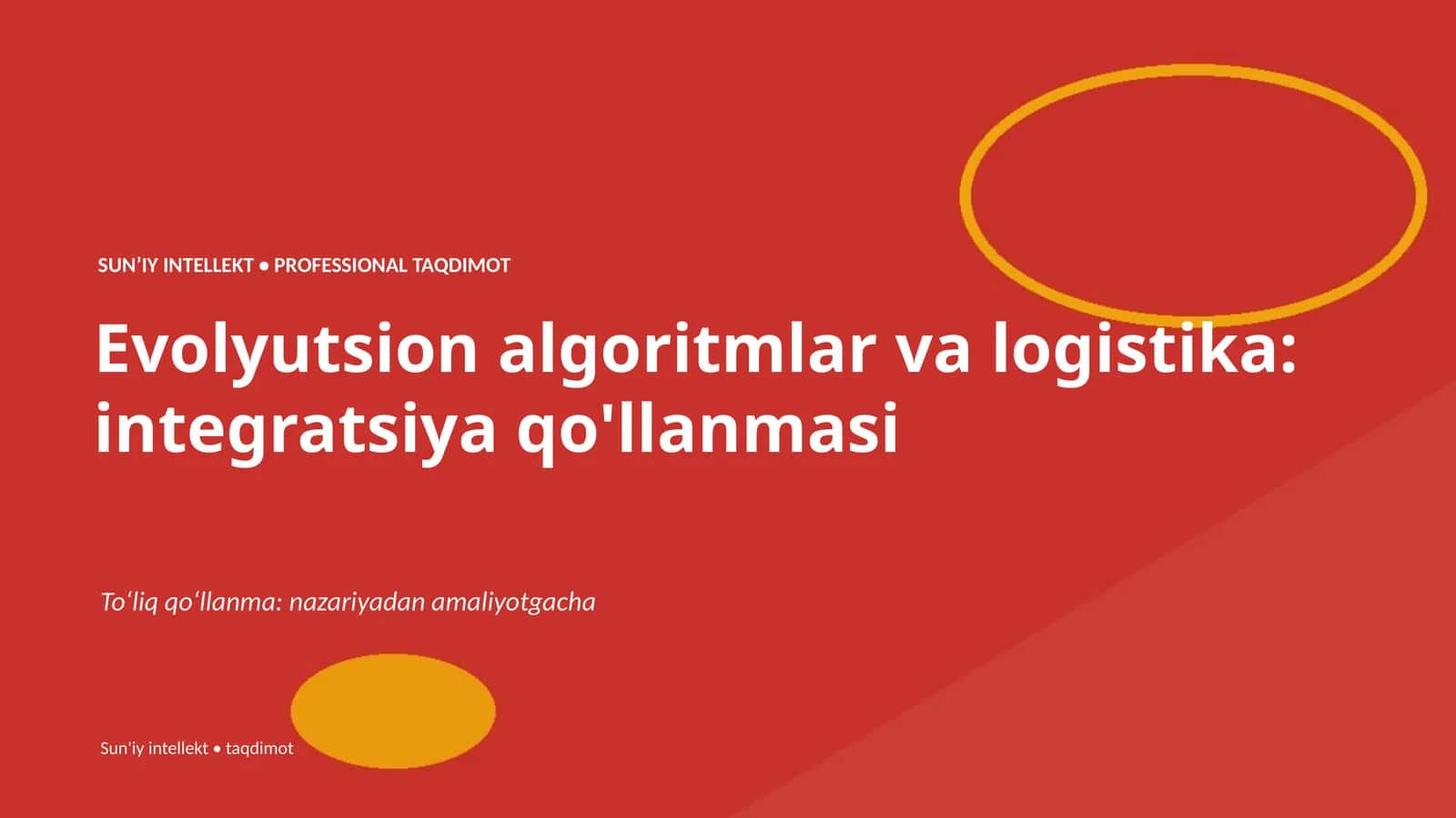 Evolyutsion algoritmlar va logistika: integratsiya qo'llanmasi