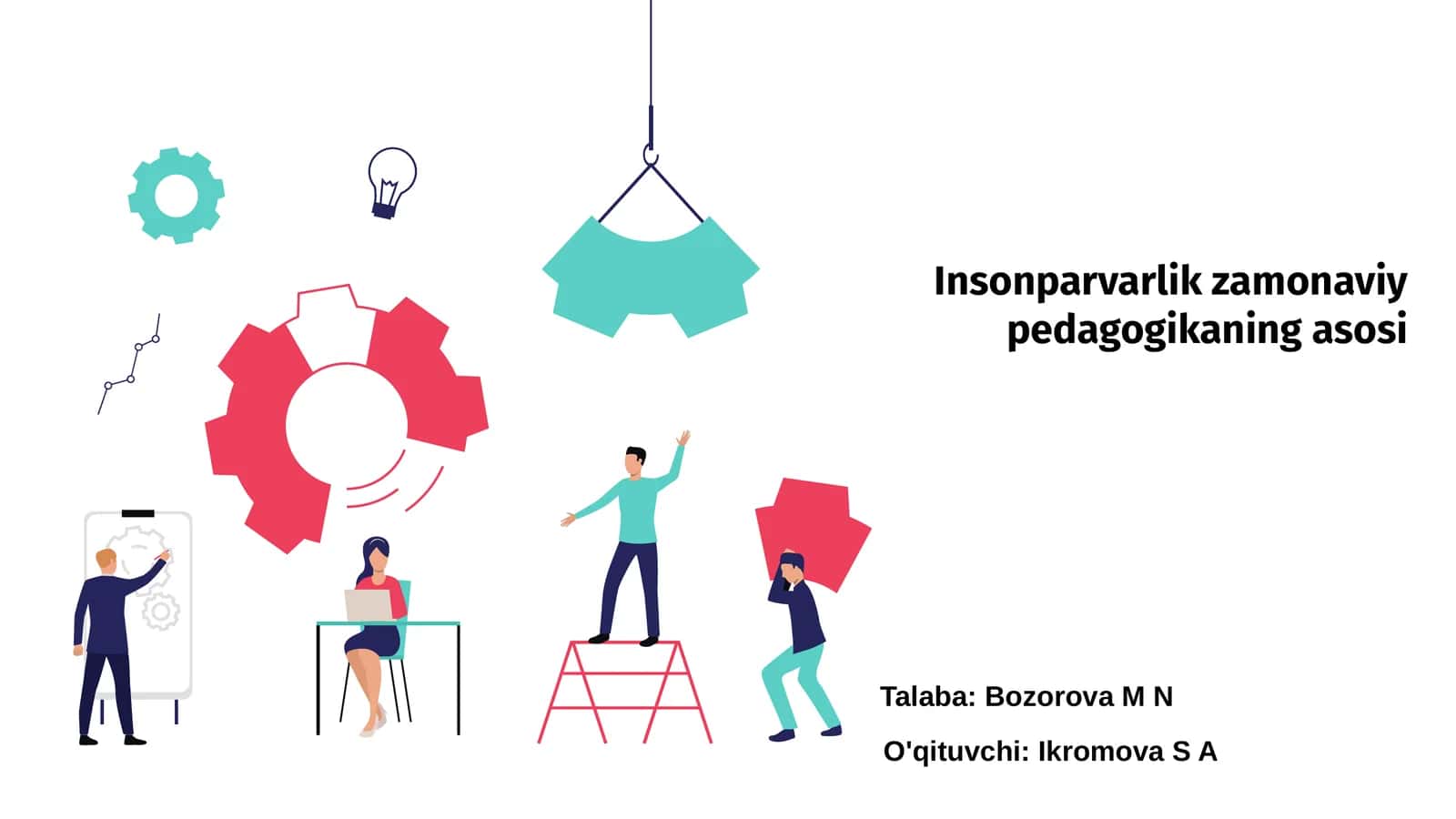Insonparvarlik zamonaviy pedagogikaning asosi