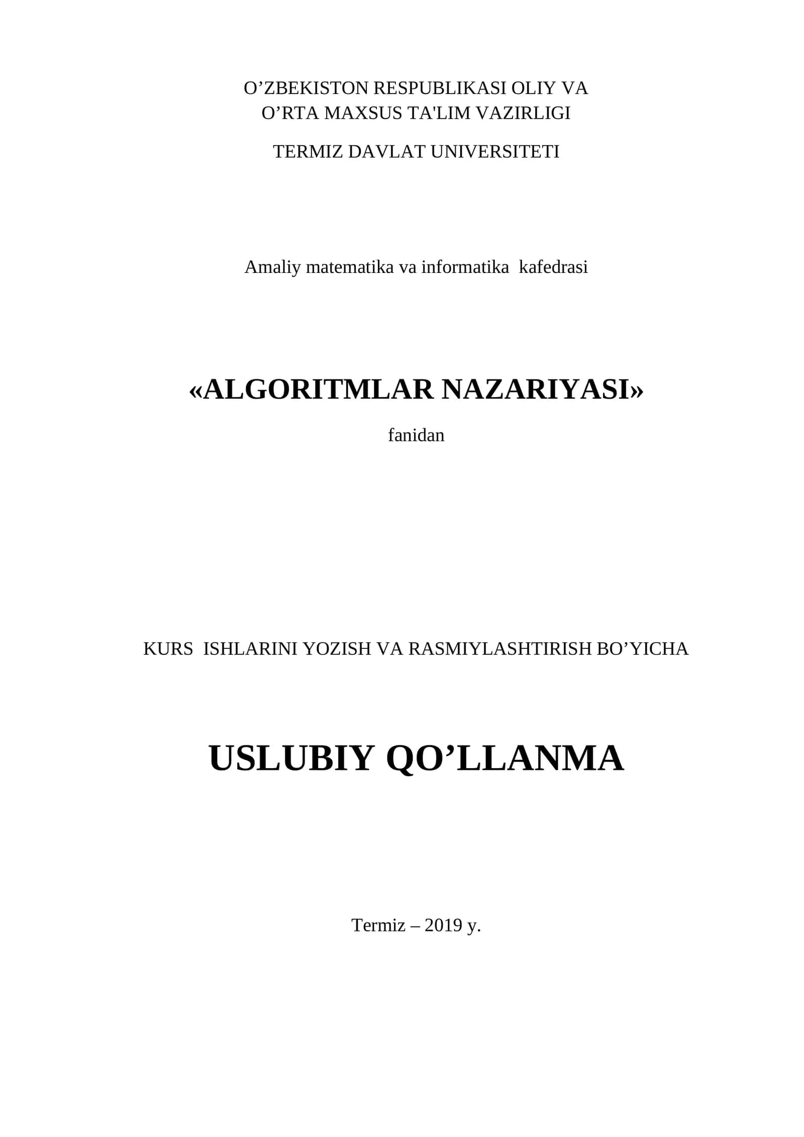 ALGORITMLAR NAZARIYASI fanidan KURS ISHLARINI YOZISH VA RASMIYLASHTIRISH BO’YICHA USLUBIY QO’LLANMA