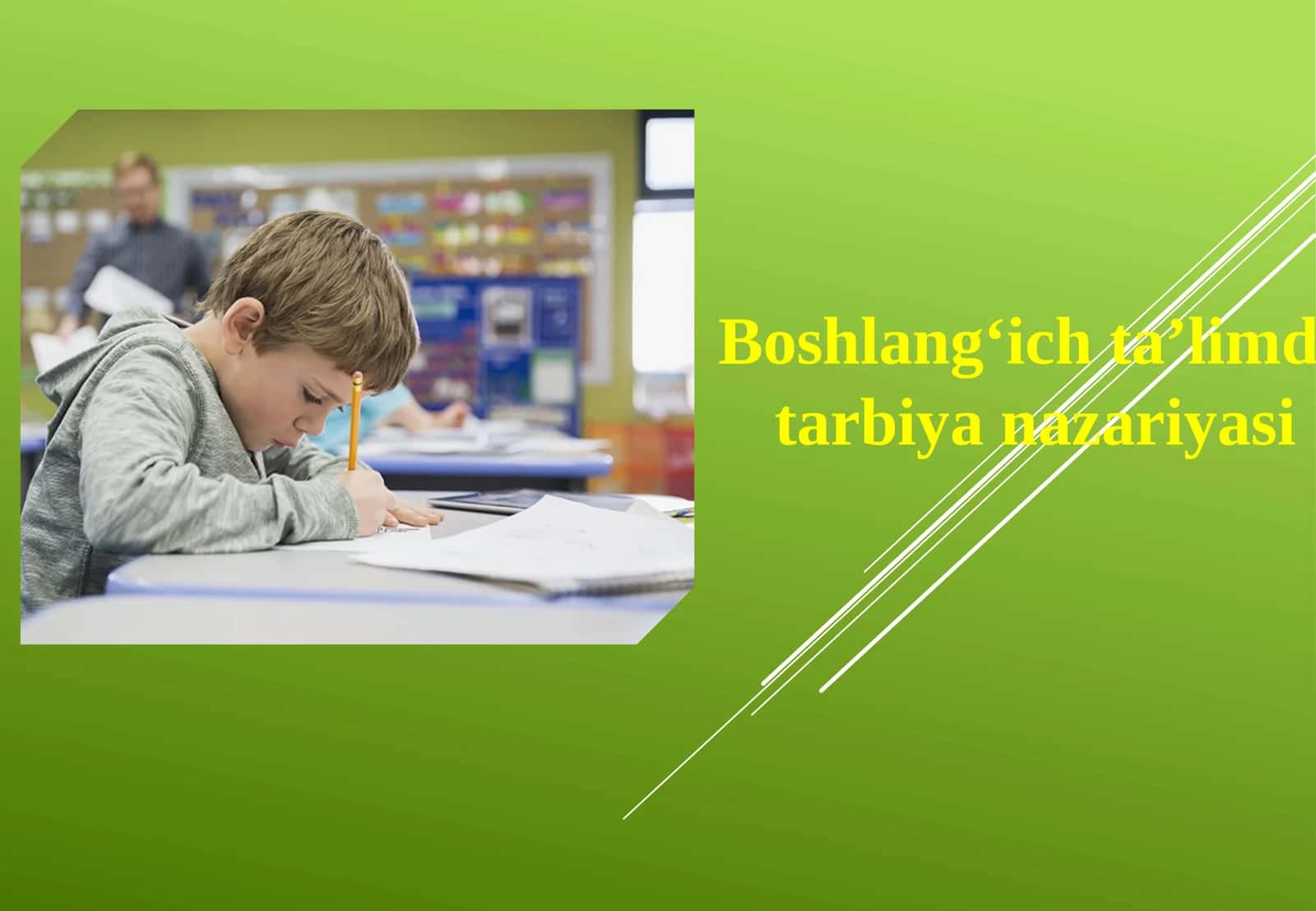 Boshlang‘ich ta’limda tarbiya nazariyasi