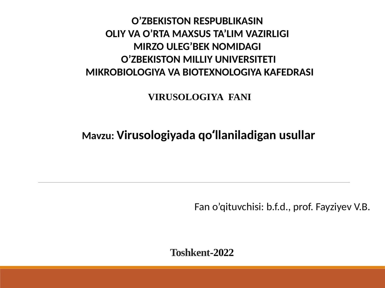 Virusologiyada qo‘llaniladigan usullar