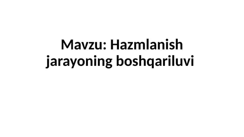 Hazmlanish jarayoning boshqariluvi