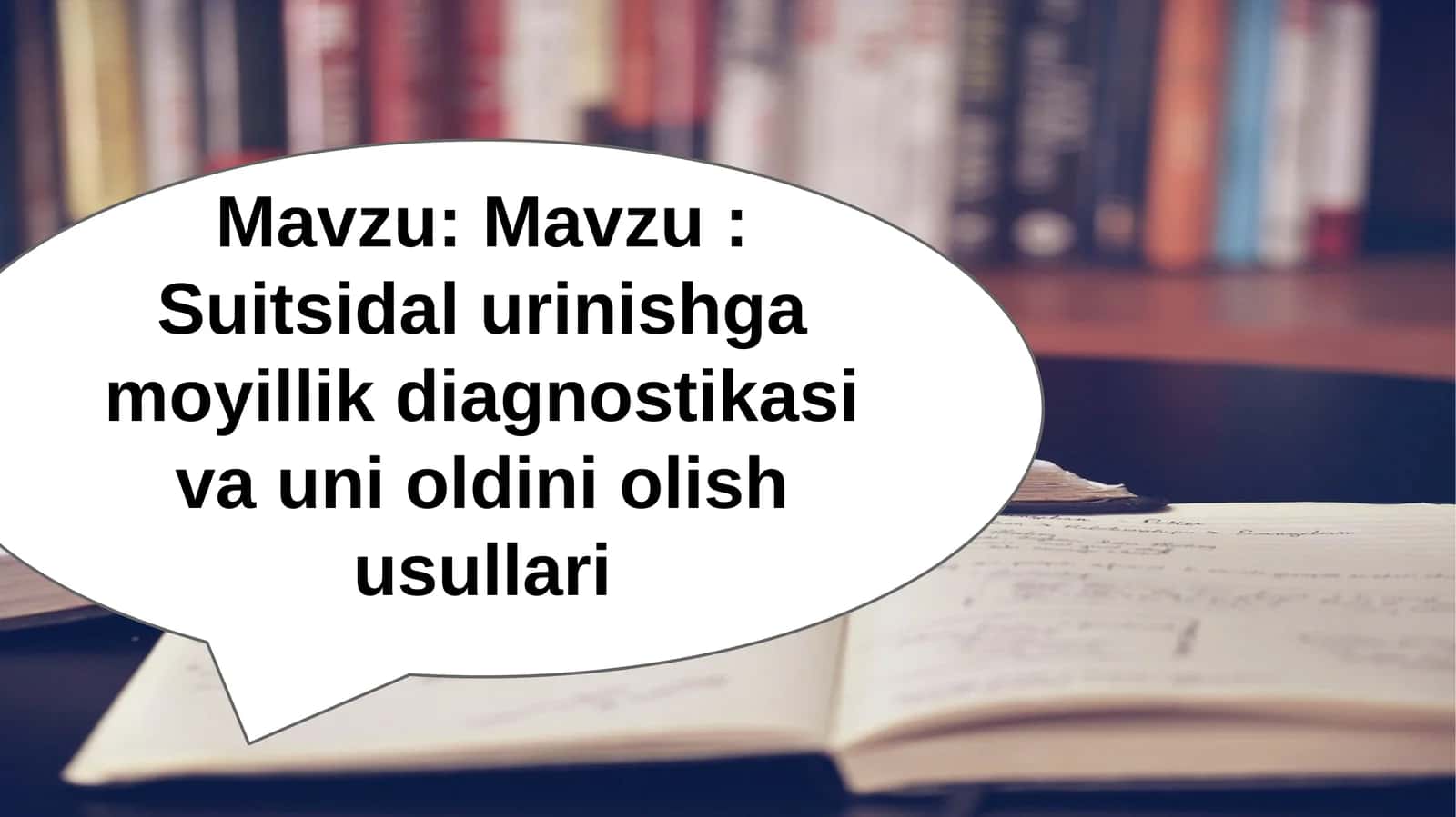 Suitsidal urinishga moyillik diagnostikasi va uni oldini olish usullari
