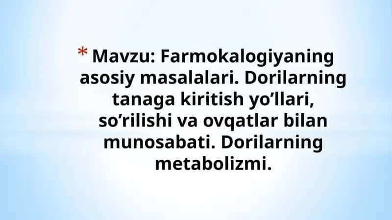 Farmokalogiyaning asosiy masalalari