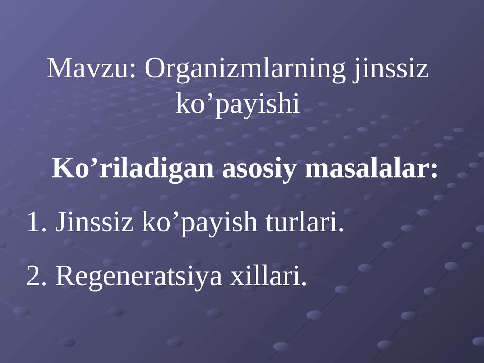 Organizmlarning jinssiz ko’payishi