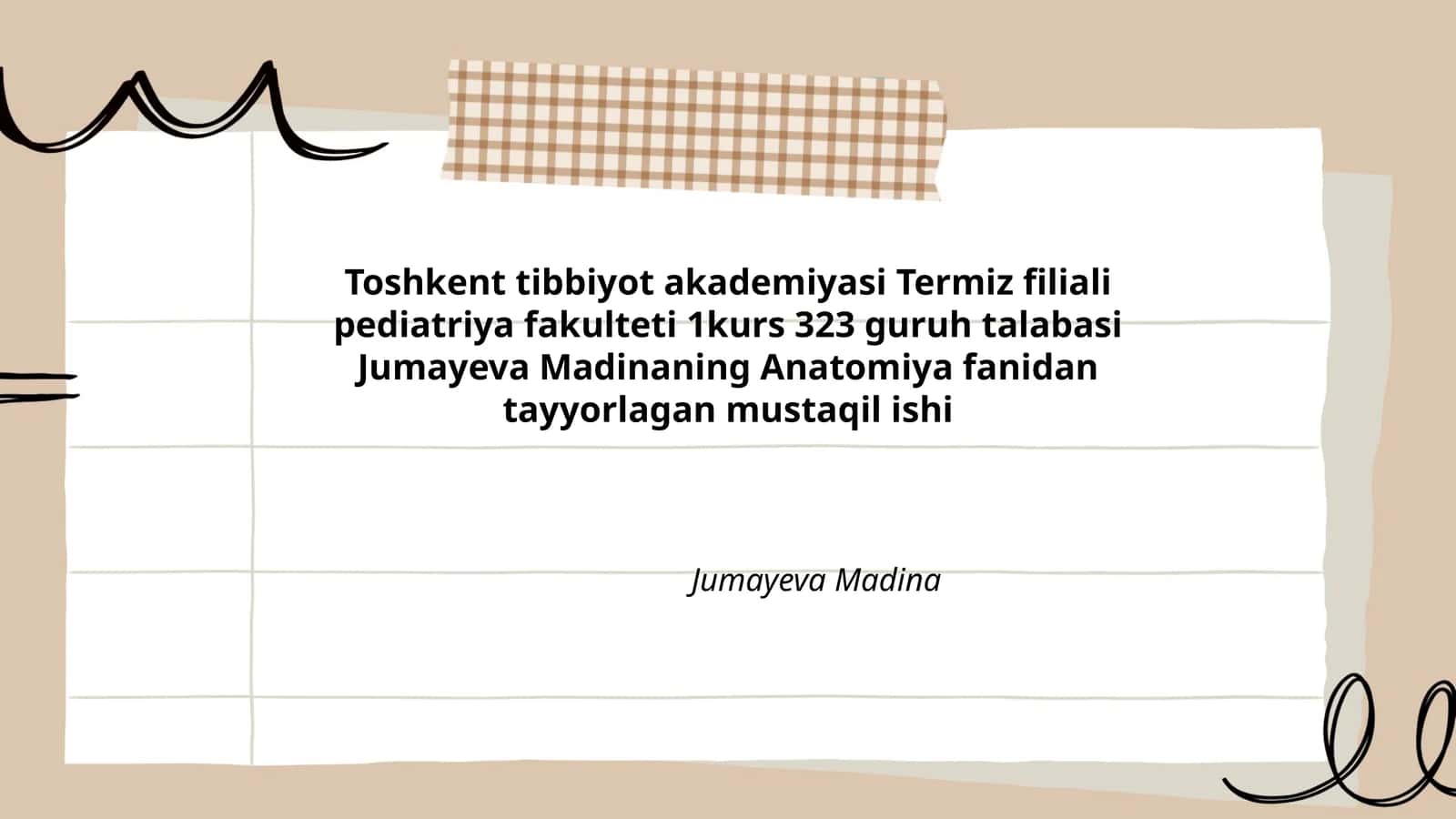 Jumayeva Madina Anatomiya fanidan tayyorlagan mustaqil ish