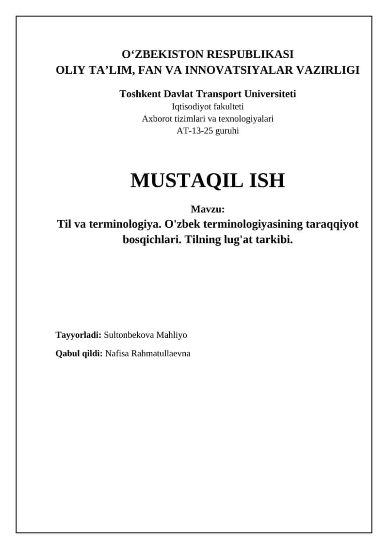 Til va terminologiya. O'zbek terminologiyasining taraqqiyot bosqichlari. Tilning lug'at tarkibi