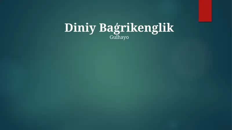 Diniy Baģrikenglik