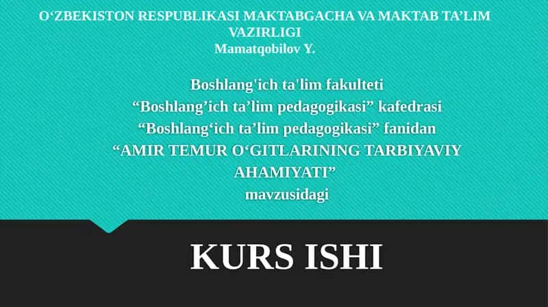 Amir Temur o'gitlarining tarbiyaviy ahamiyati.
