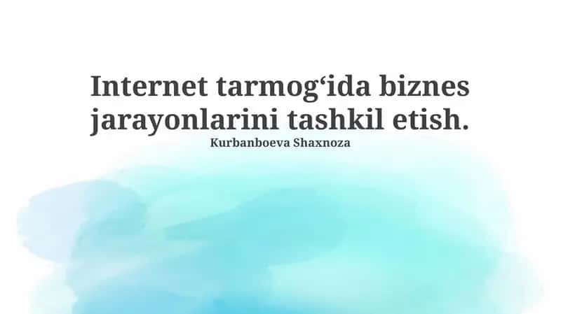Internetda biznes-jarayonlarni tashkil etish