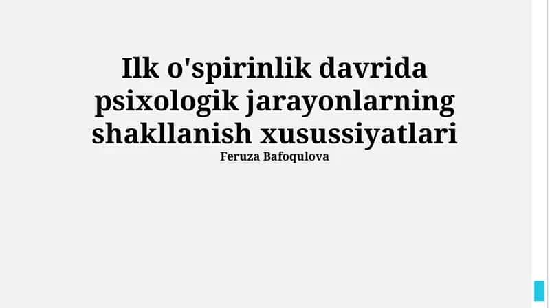 Erta o'smirlik davrida psixologik jarayonlar shakllanishi