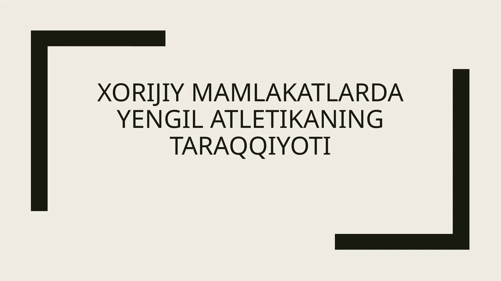 Yengil atletika tushunchasi va uning ahamiyati