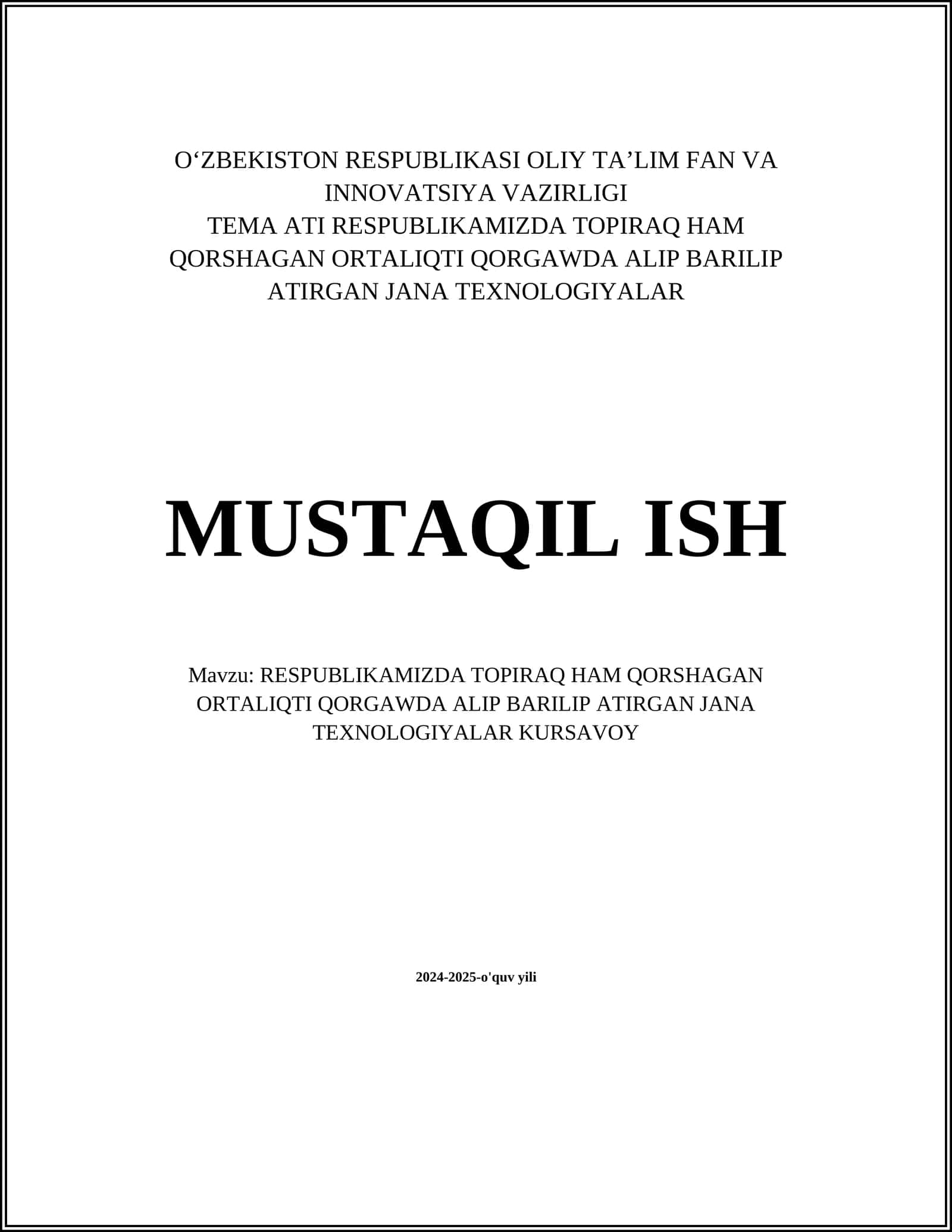 RESPUBLIKAMIZDA TOPIRAQ HAM QORSHAGAN ORTALIQTI QORGAWDA ALIP BARILIP ATIRGAN JANA TEXNOLOGIYALAR KURSAVOY