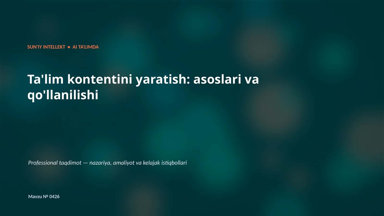 SUN'IY INTELLEKT • AI TA'LIMDA