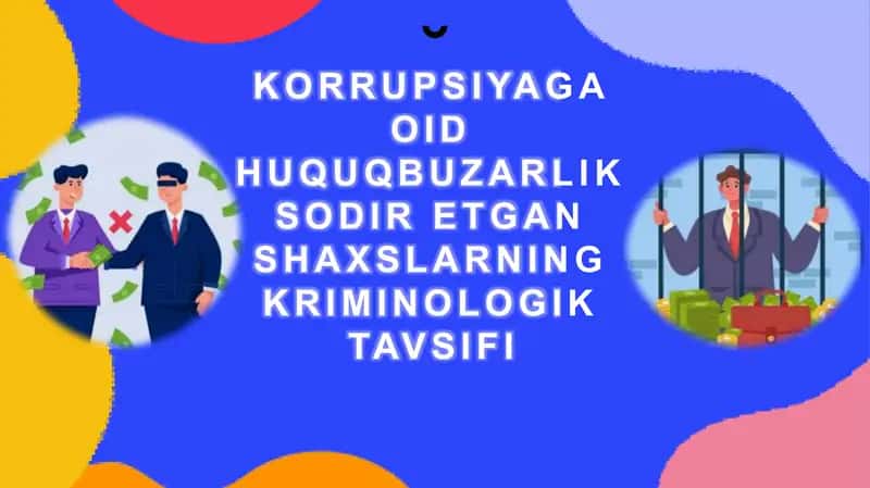 Korrupsiyaga oid huquq buzargan shaxslar kriminologik tavsiif