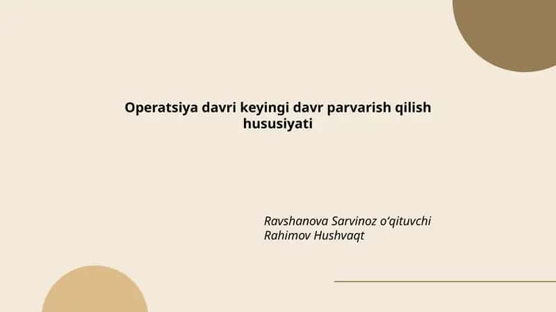Operatsiya davri keyingi davr parvarish qilish hususiyati