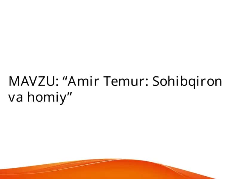 Amir Temur: Sohibqiron va homiy