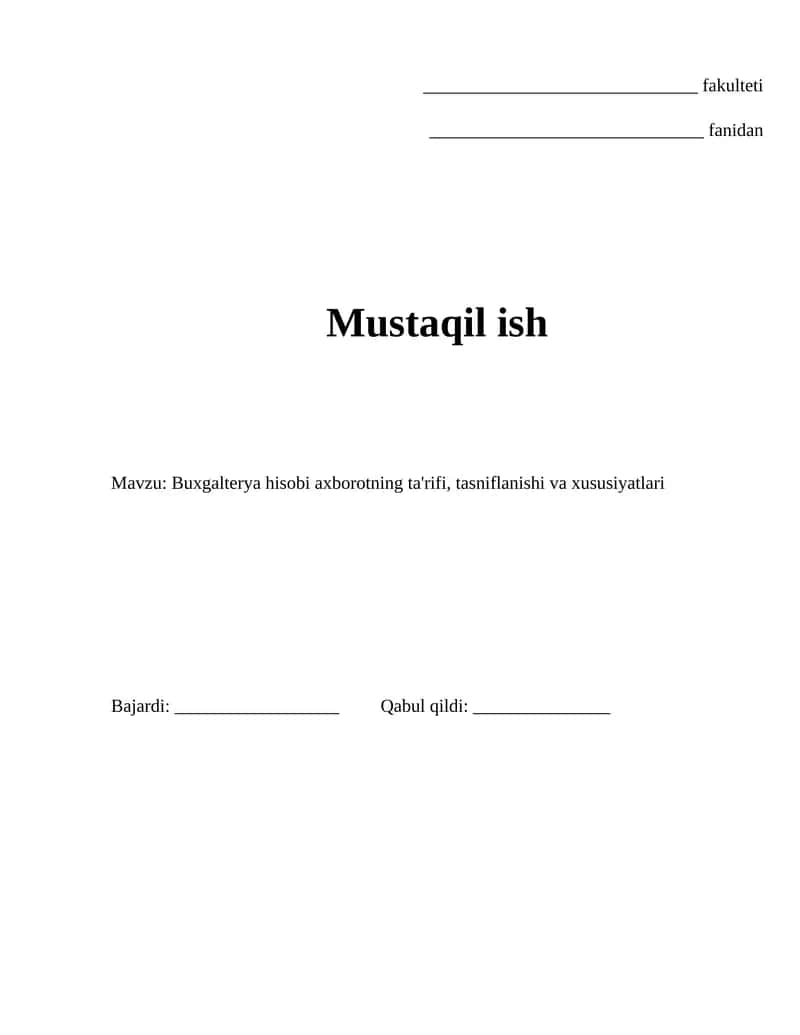 Buxgalterya hisobi axborotning ta'rifi, tasniflanishi va xususiyatlari