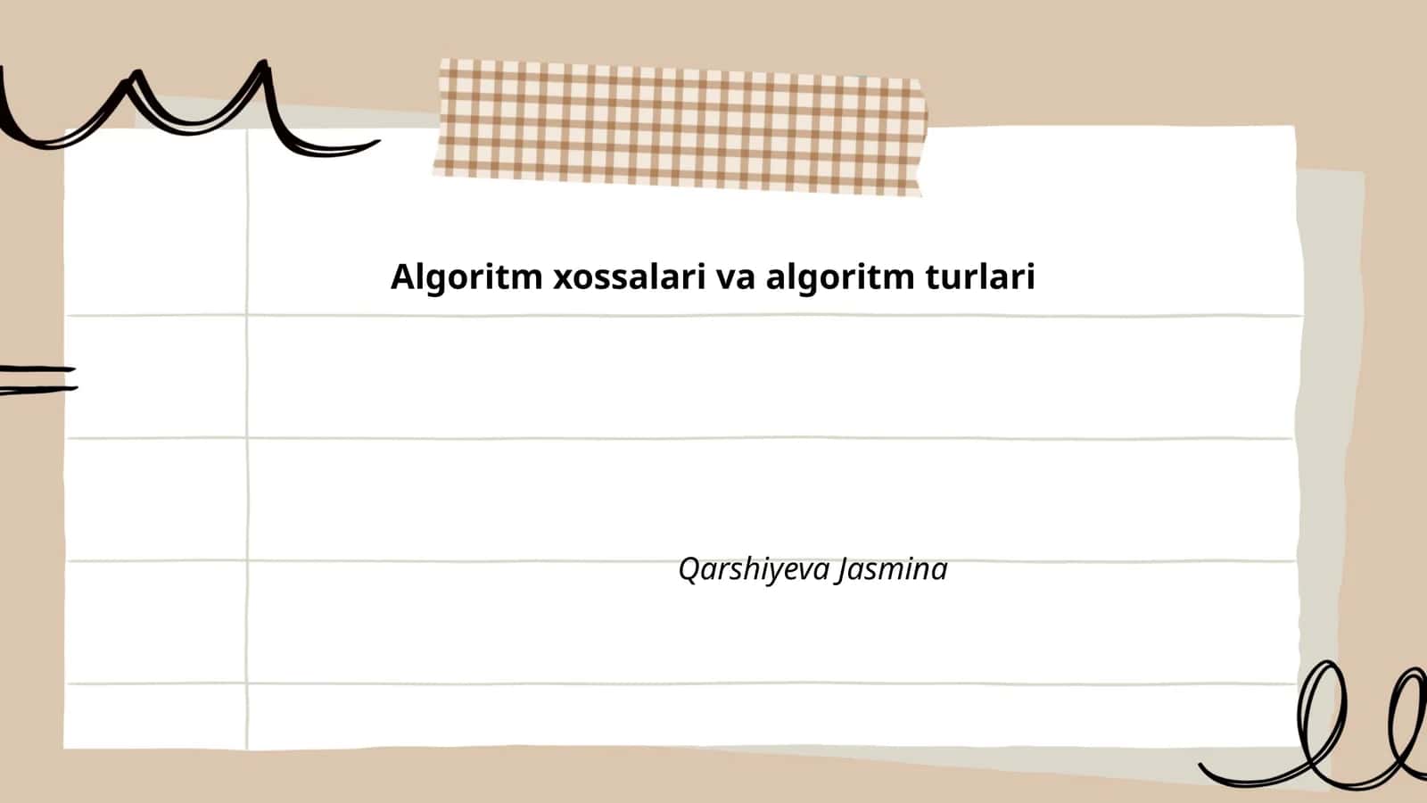 Algoritm xossalari va algoritm turlari