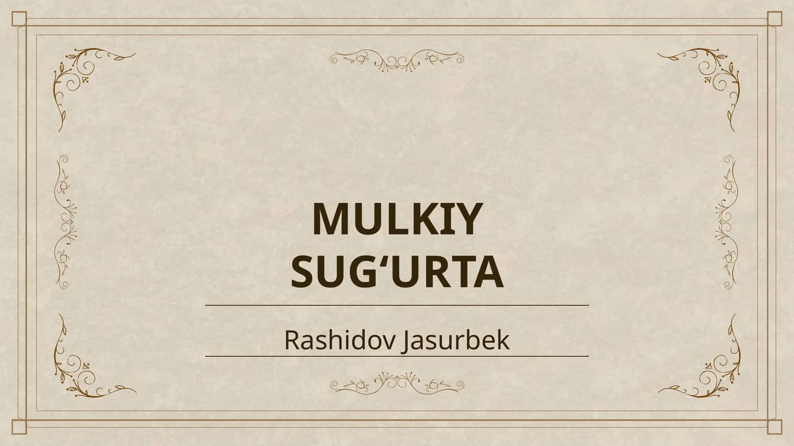 MULKIY SUGʻURTA