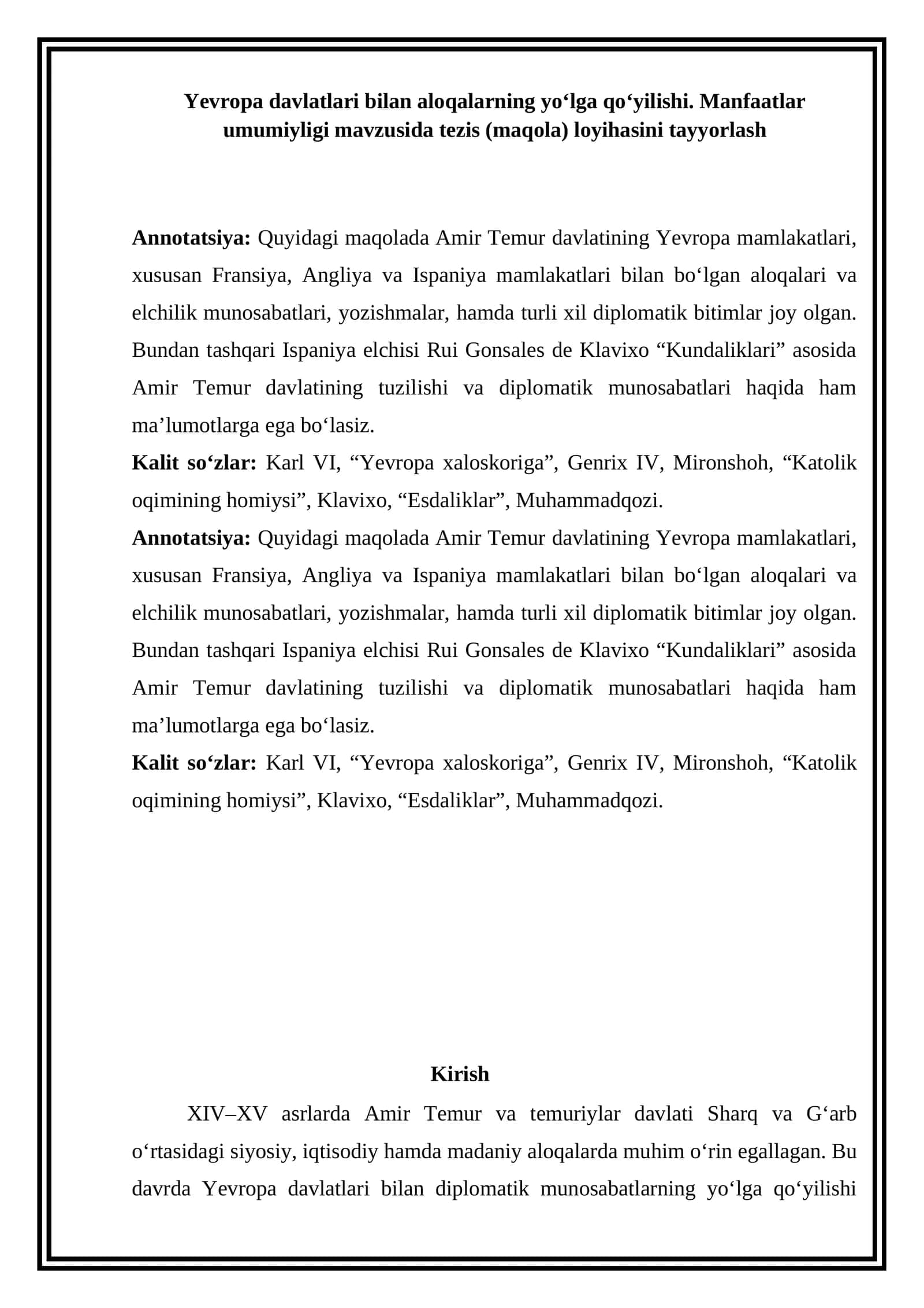 Yevropa davlatlari bilan aloqalarning yo‘lga qo‘yilishi. Manfaatlar umumiyligi mavzusida tezis (maqola) loyihasini tayyorlash