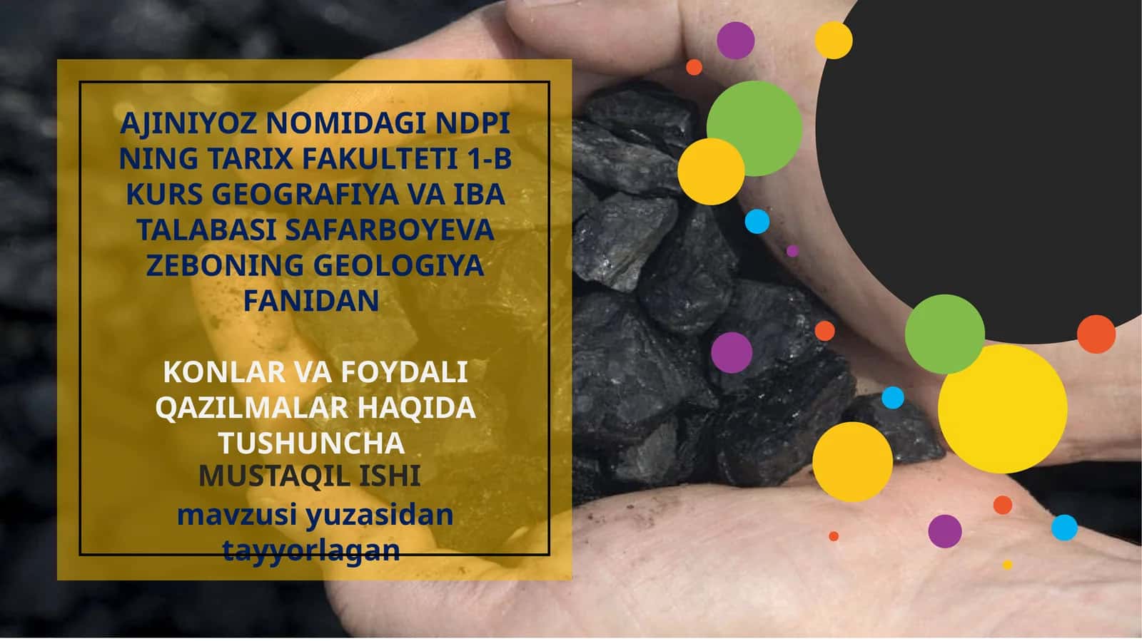 NDPI NING TARIX FAKULTETI 1-B KURS GEOGRAFIYA VA IBA TALABASI SAFARBOYEVA ZEBONING GEOLOGIYA FANIDAN