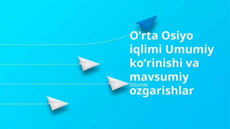 Oʻrta Osiyo iqlimi Umumiy koʻrinishi va mavsumiy ozgarishlar