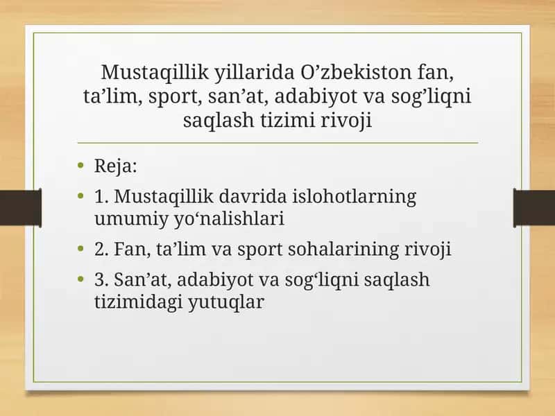 Mustaqillik yillarida O’zbekiston fan, ta’lim, sport, san’at, adabiyot va sog’liqni saqlash tizimi rivoji
