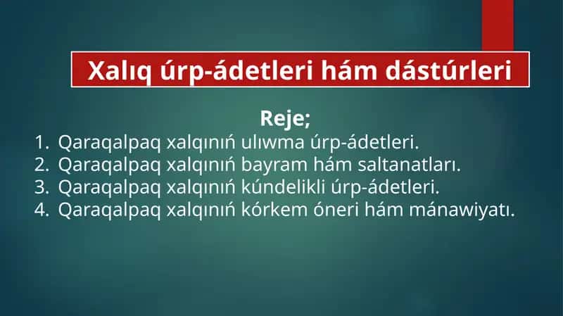 Qaraqalpaq xalqınıń ulıwma úrp-ádetleri