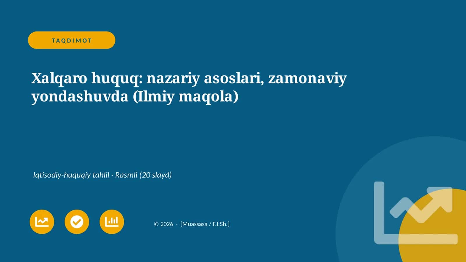 Xalqaro huquq: nazariy asoslari, zamonaviy yondashuvda (Ilmiy maqola)