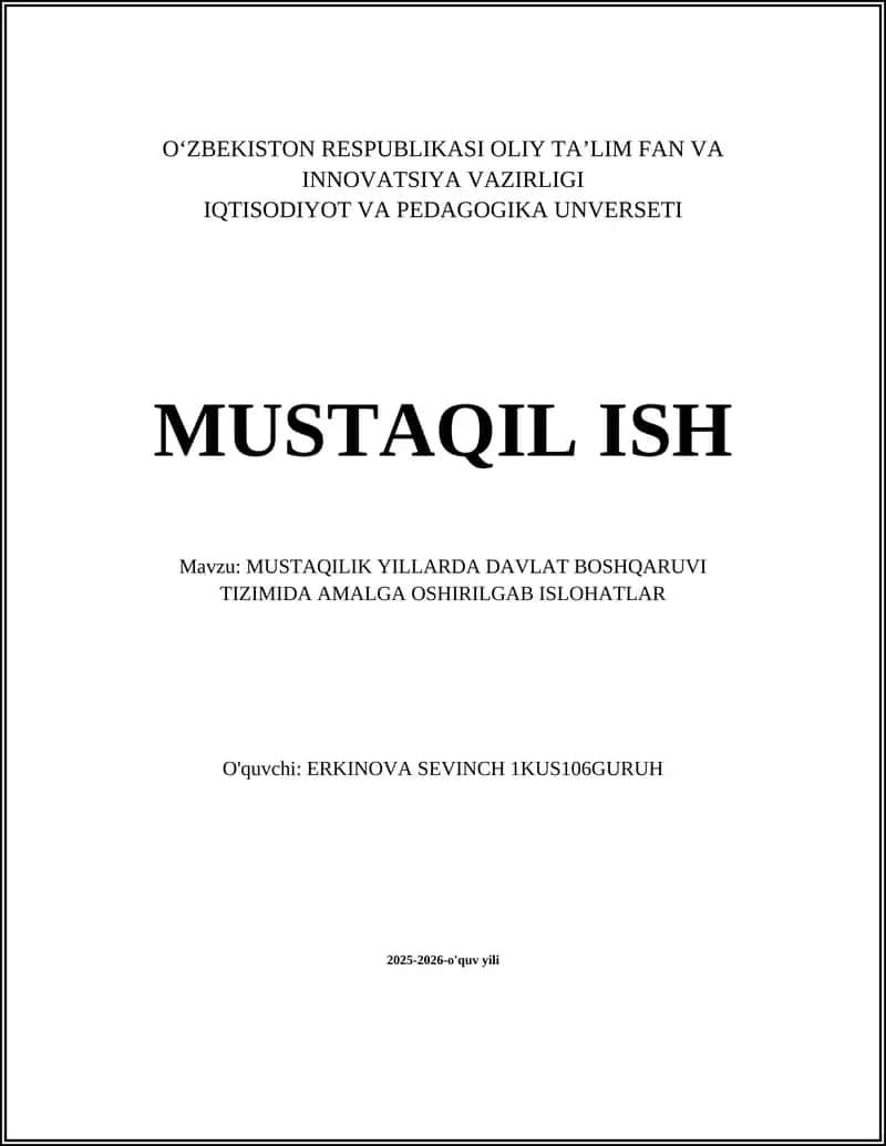 MUSTAQILIK YILLARDA DAVLAT BOSHQARUVI TIZIMIDA AMALGA OSHIRILGAB ISLOHATLAR