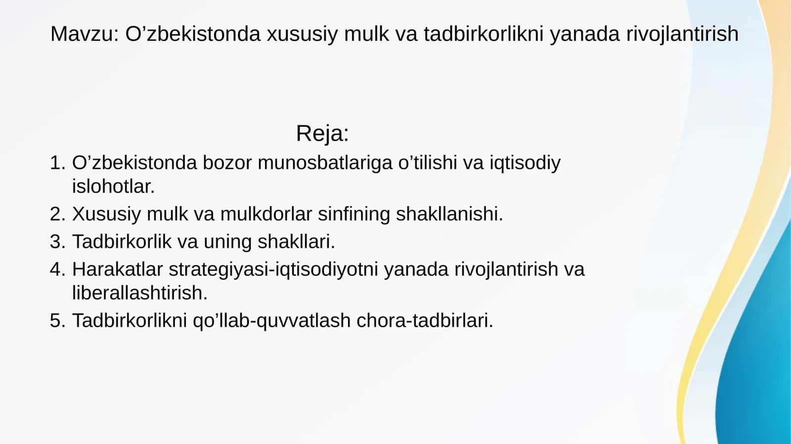 O’zbekistonda xususiy mulk va tadbirkorlikni yanada rivojlantirish