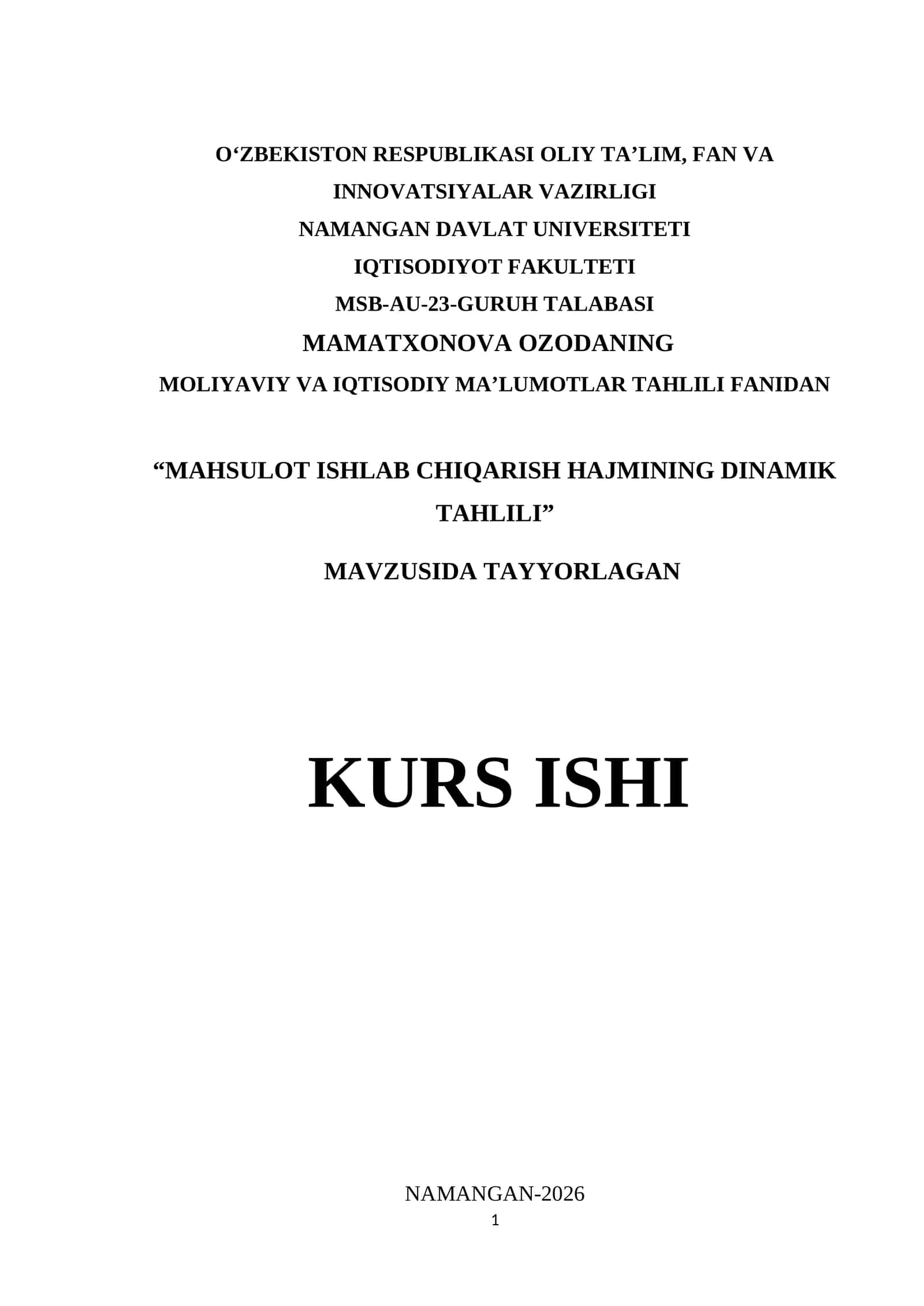 MOLIYAVIY VA IQTISODIY MA’LUMOTLAR TAHLILI FANIDAN “MAHSULOT ISHLAB CHIQARISH HAJMINING DINAMIK TAHLILI” MAVZUSIDA TAYYORLAGAN KURS ISHI