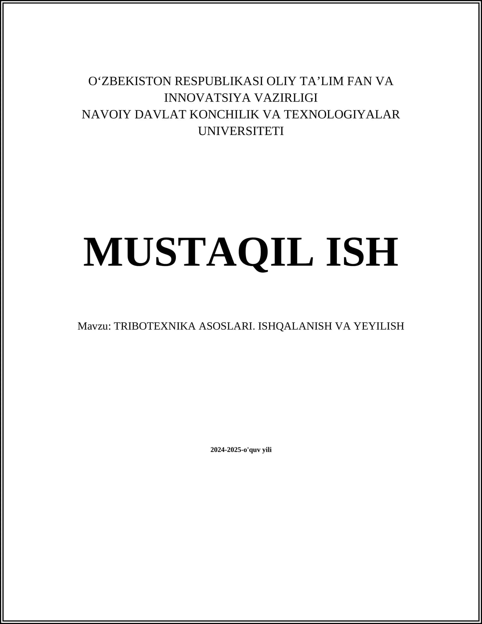 TRIBOTEXNIKA ASOSLARI. ISHQALANISH VA YEYILISH
