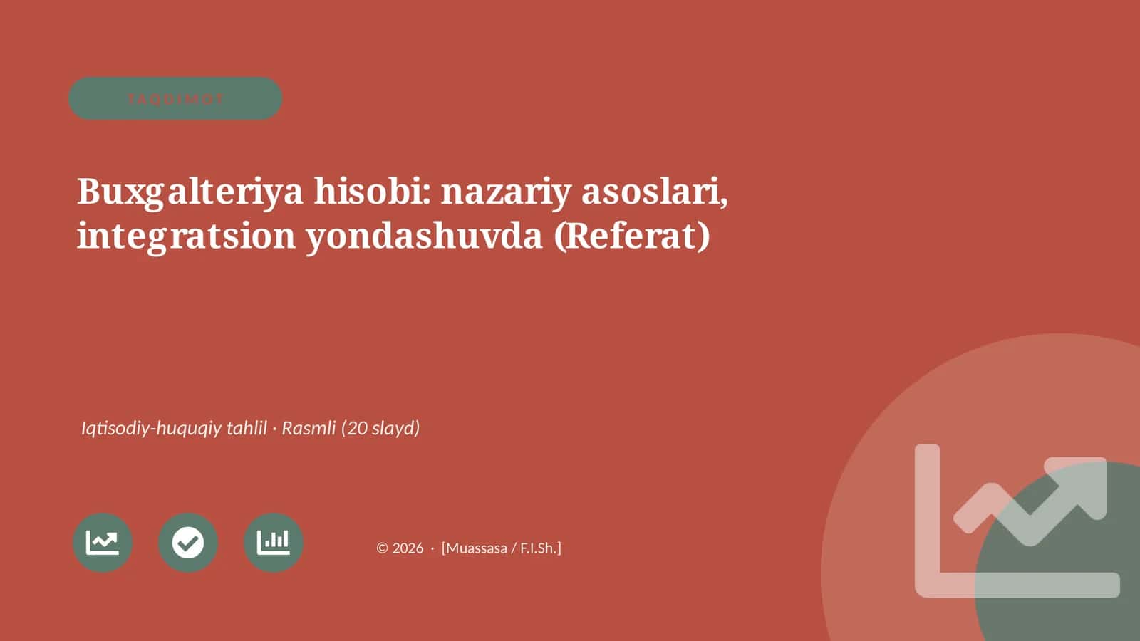 Buxgalteriya hisobi: nazariy asoslari, integratsion yondashuvda (Referat)