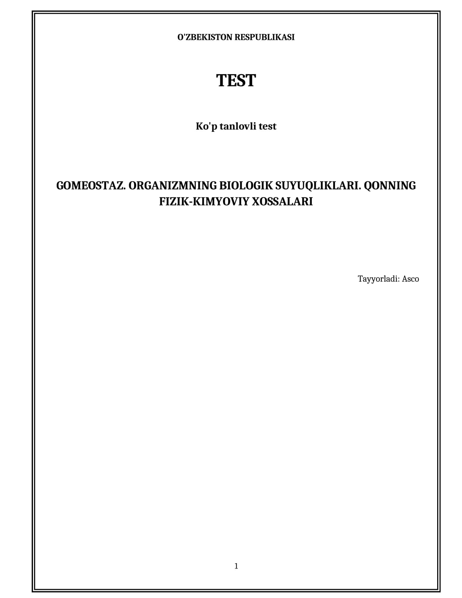 Gomeostaz. Organizmning biologik suyuqliklari. Qonning fizik-kimyoviy xossalari