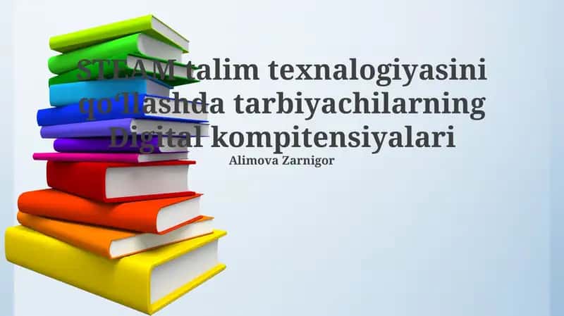 STEAM talim texnalogiyasini qoʻllashda tarbiyachilarning Digital kompitensiyalari