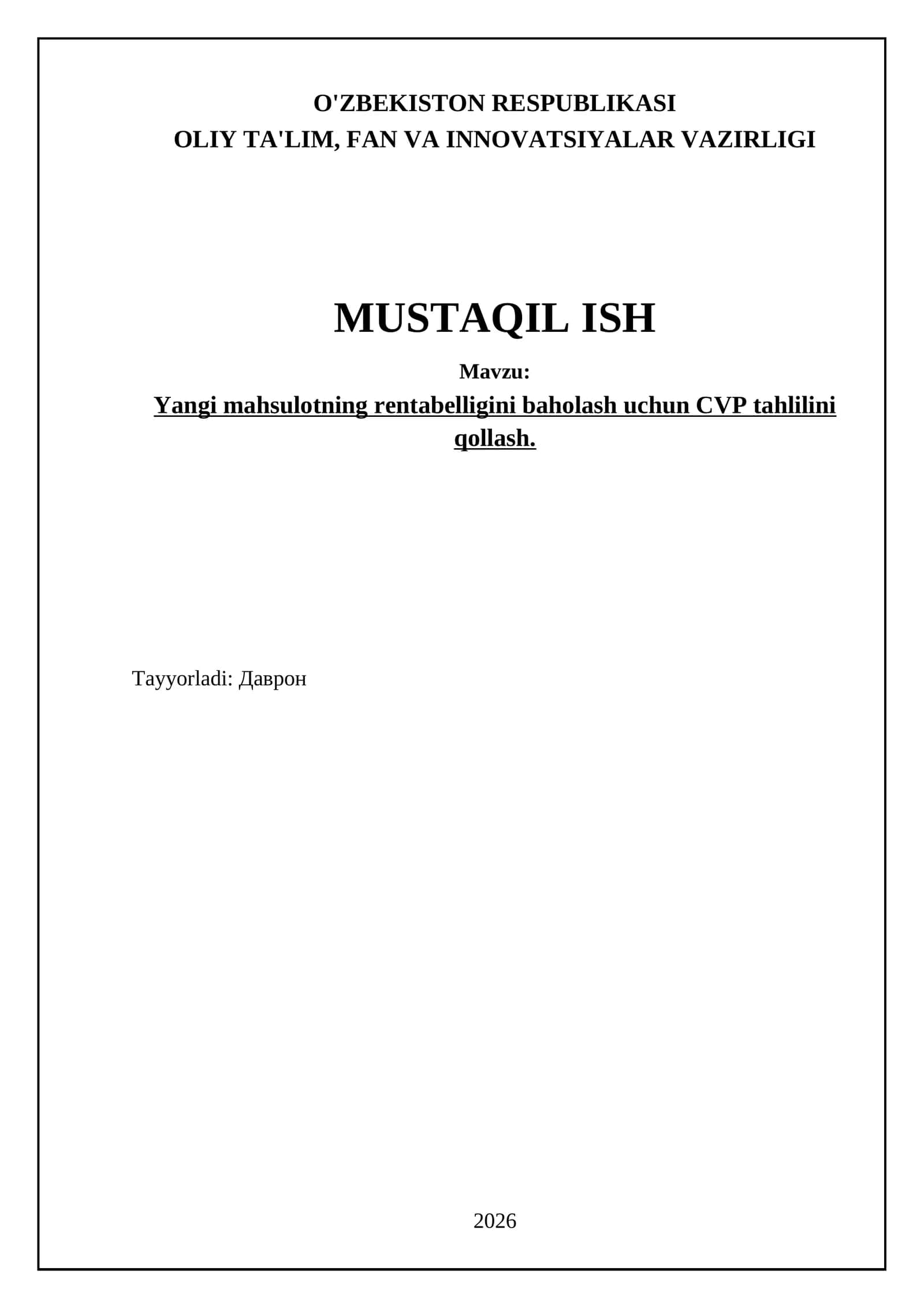 Yangi mahsulotning rentabelligini baholash uchun CVP tahlilini qollash