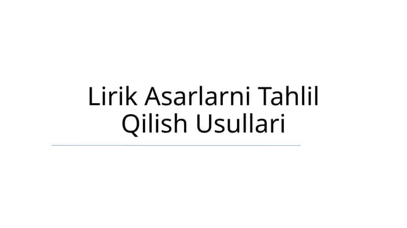 Lirik Asarlarni Tahlil Qilish Usullari