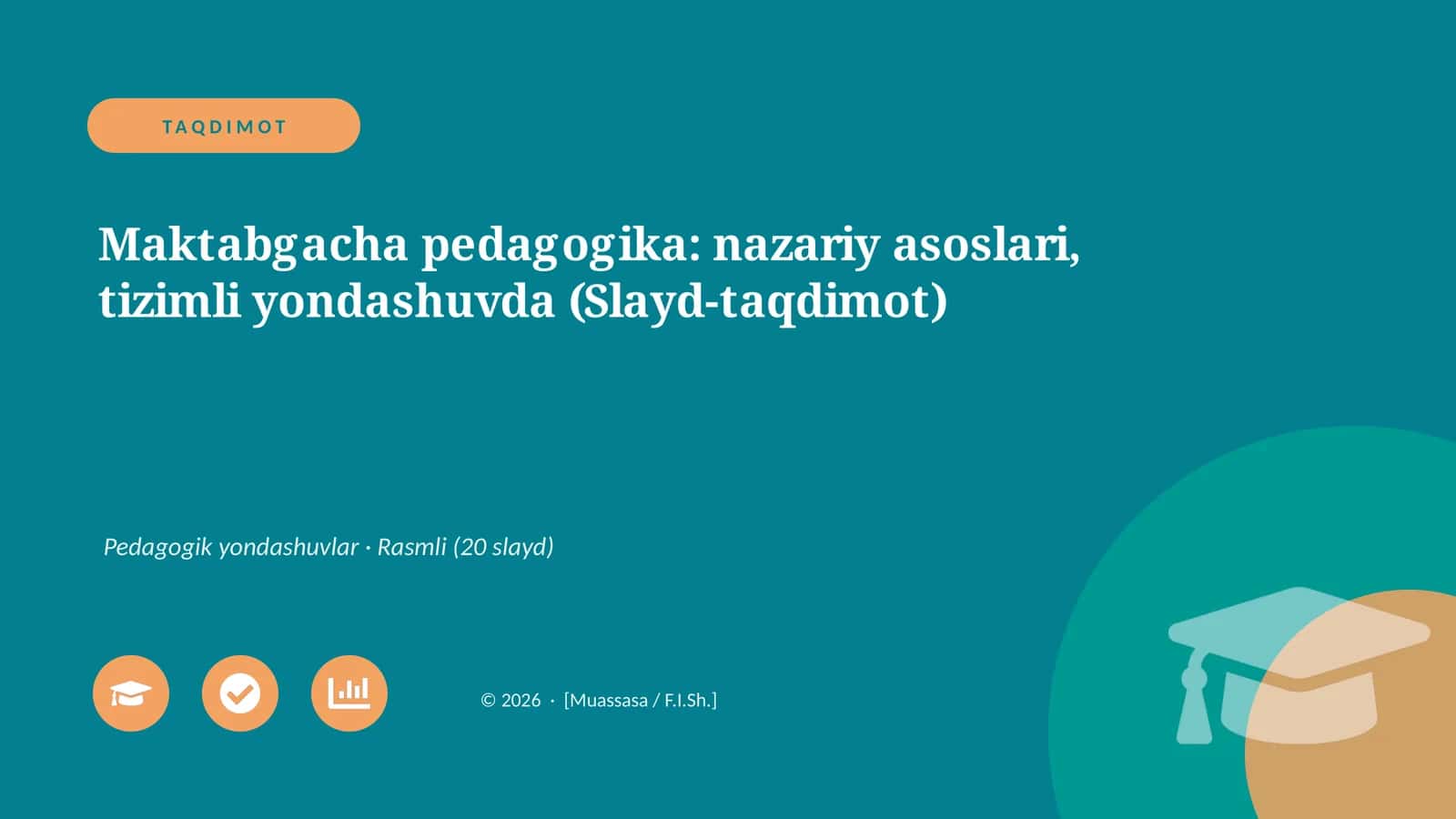 Maktabgacha pedagogika: nazariy asoslari, tizimli yondashuvda (Slayd-taqdimot)