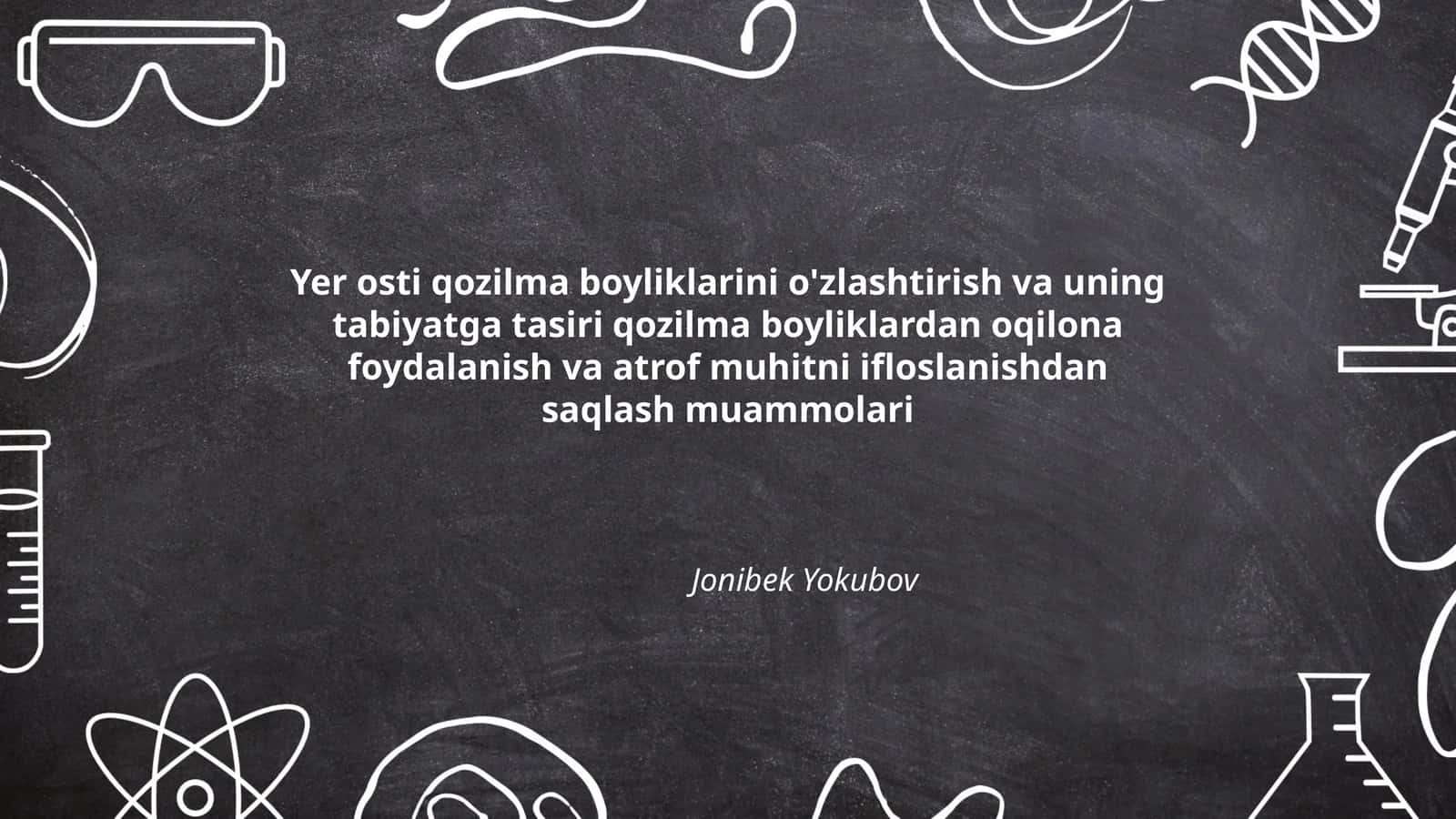 Yer osti qozilma boyliklarini o'zlashtirish va uning tabiyatga tasiri qozilma boyliklardan oqilona foydalanish va atrof muhitni ifloslanishdan saqlash muammolari