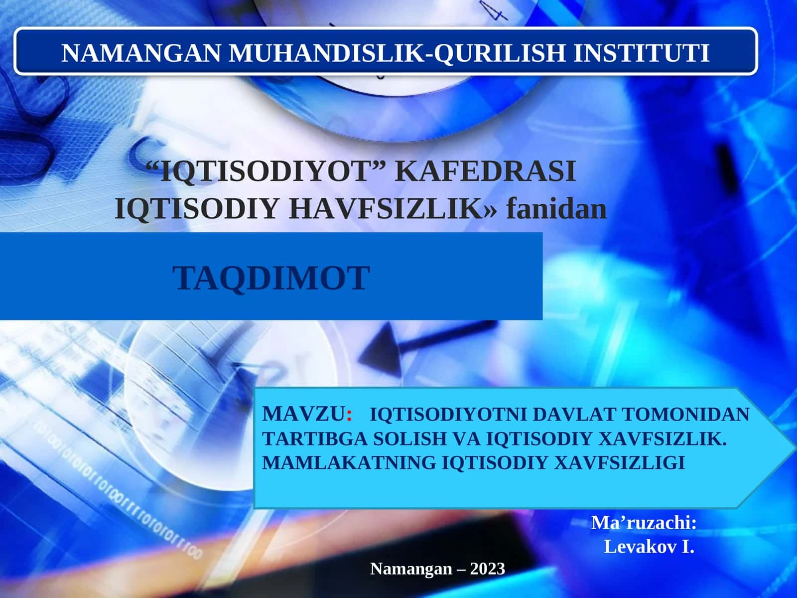 IQTISODIYOTNI DAVLAT TOMONIDAN TARTIBGA SOLISH VA IQTISODIY XAVFSIZLIK.MAMLAKATNING IQTISODIY XAVFSIZLIGI