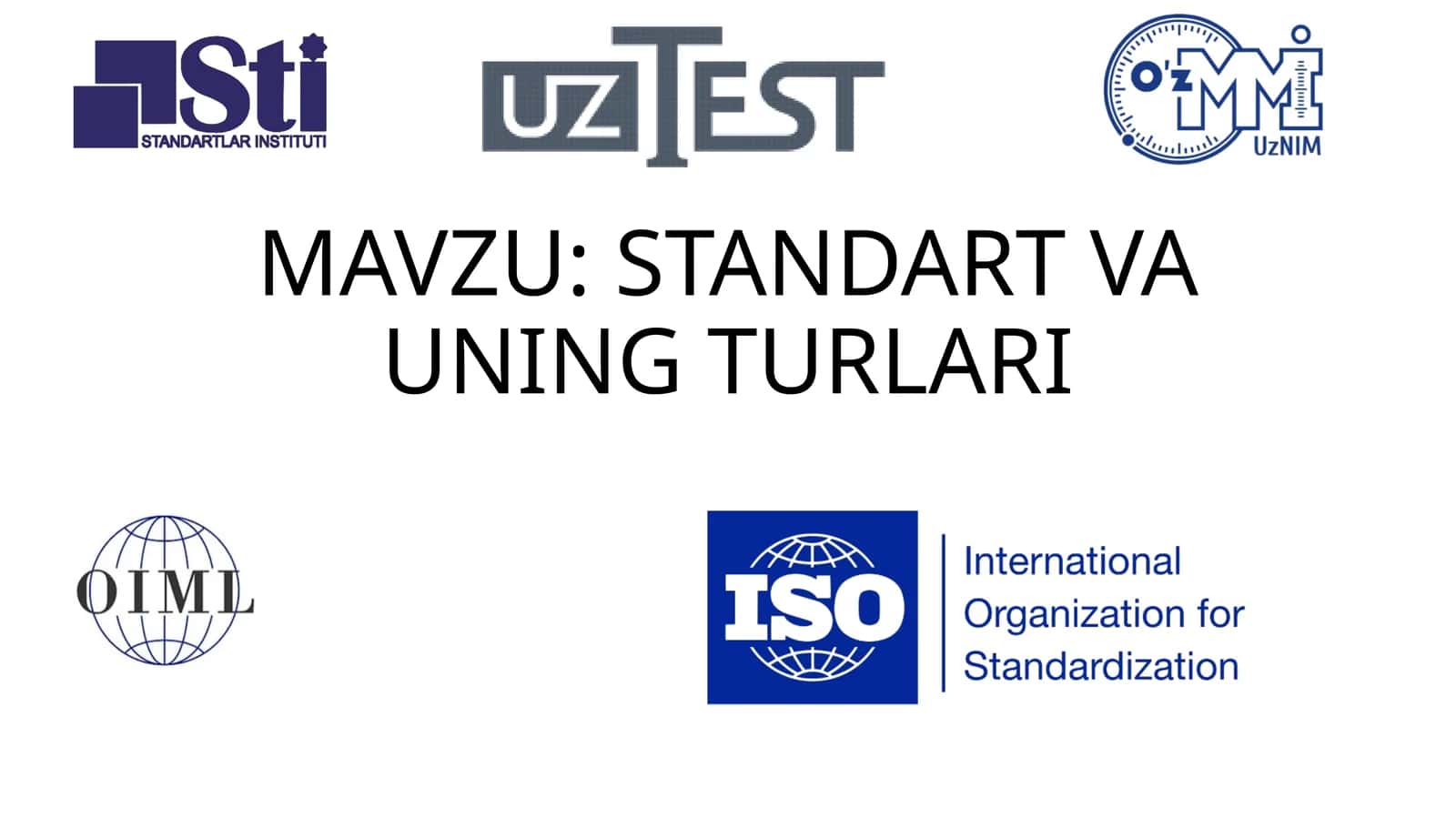 STANDART VA UNING TURLARI